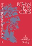 Roman Silver Coins: Tiberius to Commodus, Vol. 2.