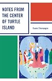Notes from the center of Turtle Island