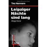 Leipziger N�chte sind langvon "Tino Hemmann"