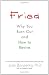 Fried: Why You Burn Out and How to Revive