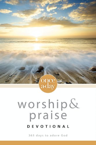 NIV, Once-A-Day:  Worship and Praise Devotional, eBook: 365 Days to Adore God