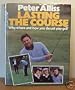 Lasting the Course: Why, Where and How You Should Play Golf