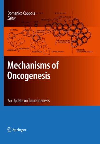 Mechanisms of Oncogenesis: An update on Tumorigenesis: 12 (Cancer Growth and Progression)