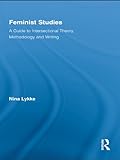 Feminist studies : a guide to intersectional theory, methodology and writing
