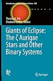 Giants of eclipse : the ζ Aurigae stars and other binary systems