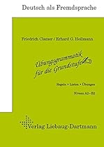 Übungsgrammatik für die Grundstufe Übungsgrammatik für die Grundstufe