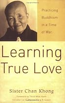 Learning True Love: Practicing Buddhism in a Time Of War