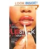 Lipstick Diaries (Lipstick Diaries: A Provocative Look Into the Female Perspective)