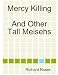 Mercy Killing And Other Tall Meisehs