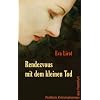 Rendezvous mit dem kleinen Tod. Frankfurt Krimi