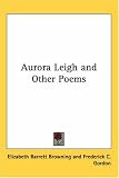 Aurora Leigh And Other Poems