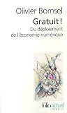 Gratuit ! Du d�ploiement de l'�conomie num�rique