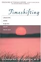Time Shifting: Creating More Time to Enjoy Your Life