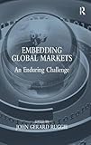 Embedding global markets : an enduring challenge