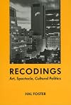 Recodings: Art, Spectacle, Cultural Politics