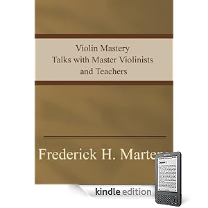 Violin Mastery Talks with Master Violinists as well as Teachers