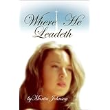 Where He Leadeth