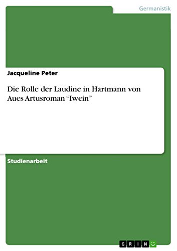 Die Rolle der Laudine in Hartmann von Aues Artusroman 
