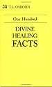 One Hundred Divine Healing Facts