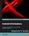 Android 3.0 Animations: Beginner's Guide