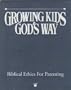 Growing Kids God's Way : Biblical Ethics for Parenting : Lesson 9 & 10 : Character Development Property and Nature, Principle of Obedience
