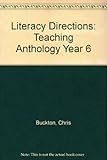 Literacy directions teaching anthology. Year 6 big book