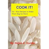 CookIt!50+RiceRecipestoMakethemBegforMore