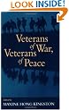 Veterans of War, Veterans of Peace