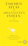 Taschenatlas der abgelegenen Inseln:...