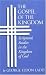 The Gospel of the Kingdom: Scriptural Studies in the Kingdom of God