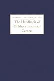 The Handbook of Offshore Financial Centers