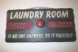 Laundry Room Push for Service Funny Hanging Sign NEW