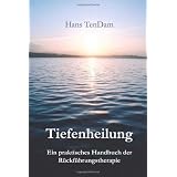 Tiefenheilungvon "Hans TenDam"