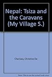 Tsiza and the caravans : my village in Nepal