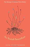 The Social Amoebae: The Biology of Cellular Slime Molds