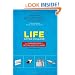 Life After College: The Complete Guide to Getting What You Want