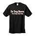 In Dog Beers I've Only Had One Adult T-shirt Tee (Black/X-Large)