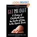Get Me Out: A History of Childbirth from the Garden of Eden to the Sperm Bank