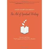 the art of spiritual writing how to craft prose that engages and inspires your readers
