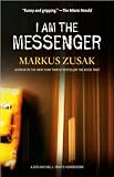 I Am the Messenger (text only) by M. Zusak