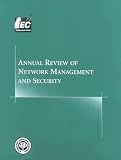 Annual Review of Network Management and Security: Volume 2 (Annual Review series)