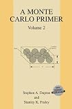 Monte Carlo Primer: Volume 2