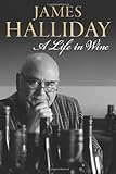 James Halliday : a life in wine