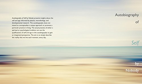 Autobiography of Self by Nobody: The Autobiography That We All Live