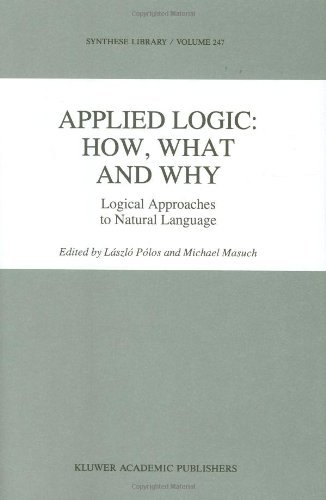 Applied Logic: How, What and Why: Logical Approaches to Natural Language (Synthese Library)