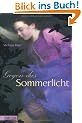 Sommerlicht-Serie, Band 1: Gegen das Sommerlicht