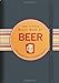 The Little Black Book Of Beer: The Essential Guide to the Beloved Brewski