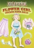 Barbara Steadman: Glitter Flower Girl Sticker Paper Doll [With 12 Stickers] (Paperback); 2007 Edition