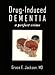 Drug-Induced Dementia: a perfect crime