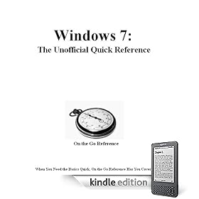 Windows 7: The Unofficial Quick Reference